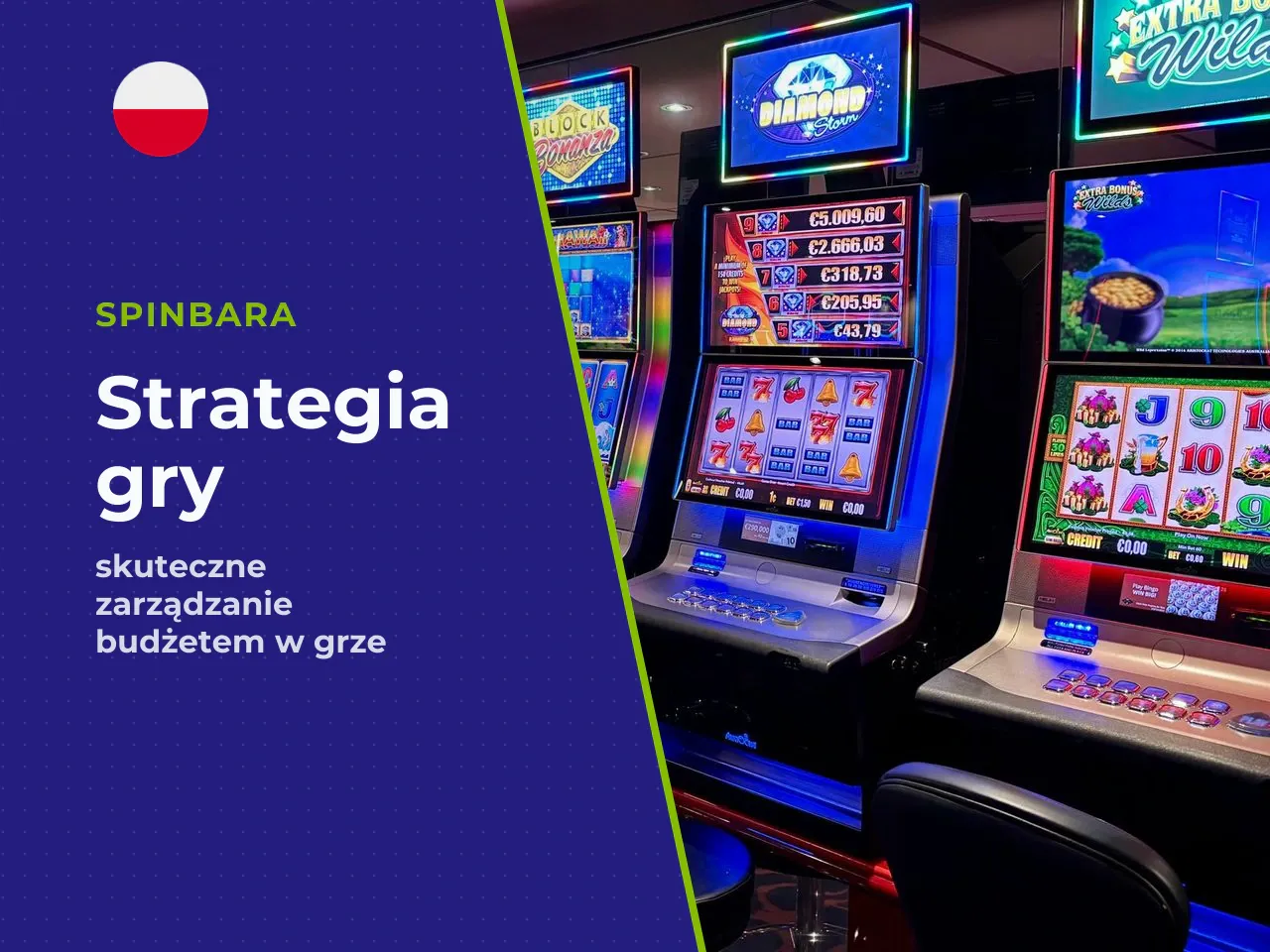 Strategia gry i zarządzanie budżetem w